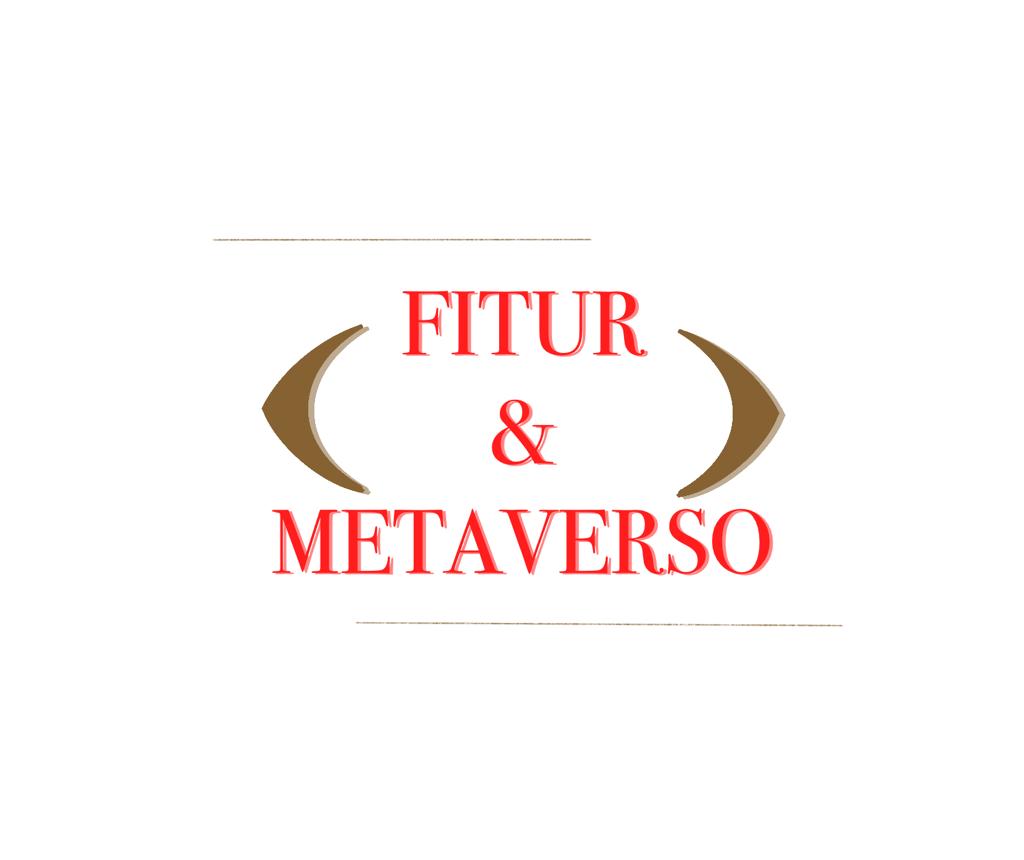 FITUR 2022 y el Metaverso
